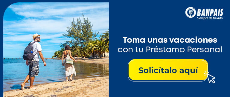 Adquiere un Préstamo Personal Digital de Banpaís para viajar durante el Feriado Morazánico